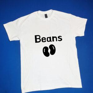 "Beans" Funny/Gag Gift Joke T-Shirt