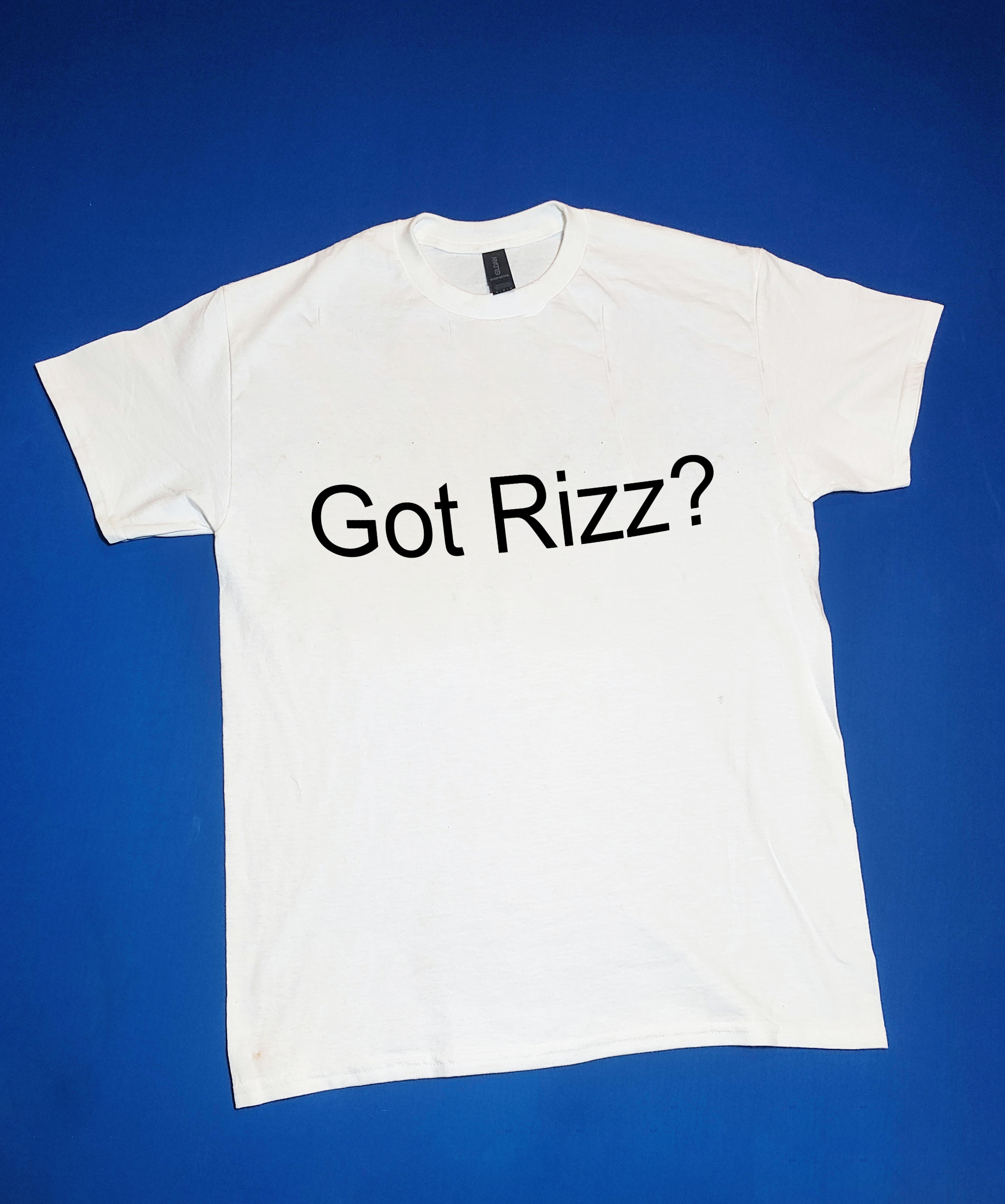 "Got Rizz?" Funny/Gag Gift Joke T-Shirt